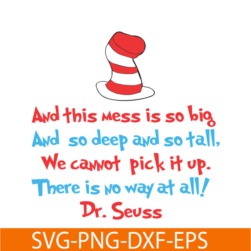 DS1051223124-And This Mess Is So Bick SVG, Dr Seuss SVG, Dr Seuss Quotes SVG DS1051223124.png