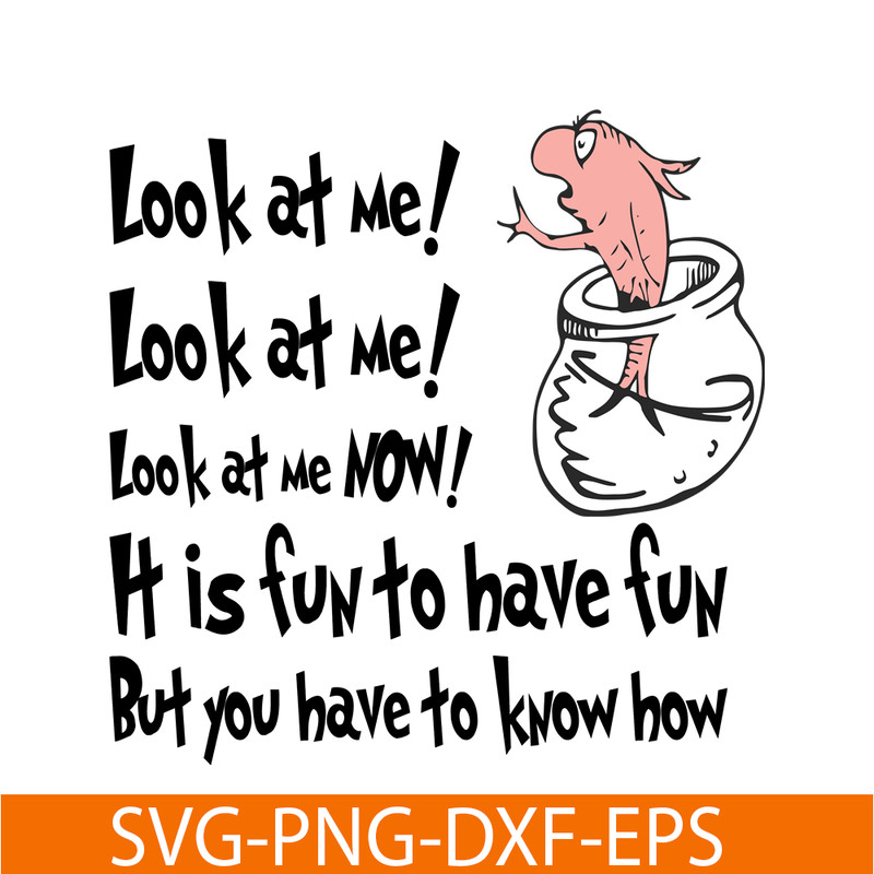 DS1051223126-Look At Me Now SVG, Dr Seuss SVG, Dr Seuss Quotes SVG DS1051223126.png