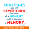DS105122358-You Will Never Know The Value Of A Moment SVG, Dr Seuss SVG, Dr Seuss Quotes SVG DS105122358.png