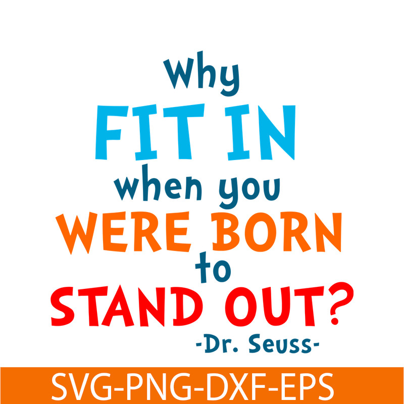DS105122362-Why Fit In SVG, Dr Seuss SVG, Dr Seuss Quotes SVG DS105122362.png