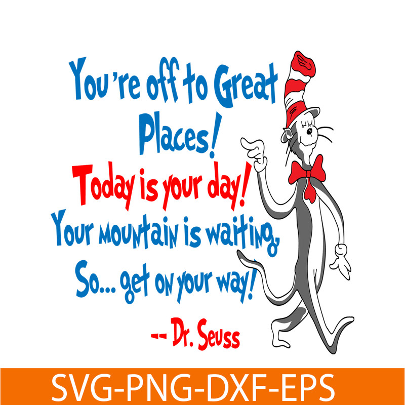 DS2051223285-Today Is Your Day SVG, Dr Seuss SVG, Dr Seuss Quotes SVG DS2051223285.png