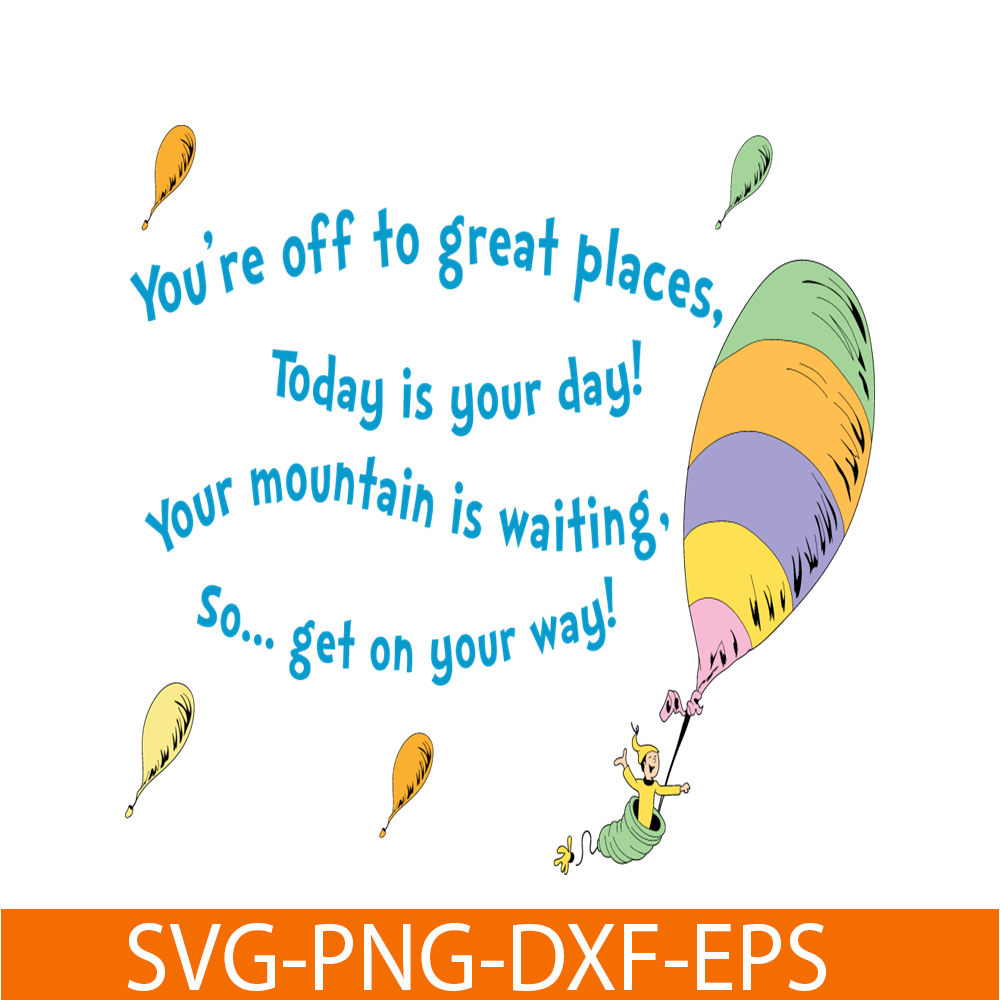 DS2051223292-You're Off To Great Places SVG, Dr Seuss SVG, Dr Seuss Quotes SVG DS2051223292.png