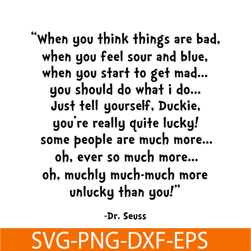 DS2051223296-When You Think Things Are Bad SVG, Dr Seuss SVG, Dr Seuss Quotes SVG DS2051223296.png