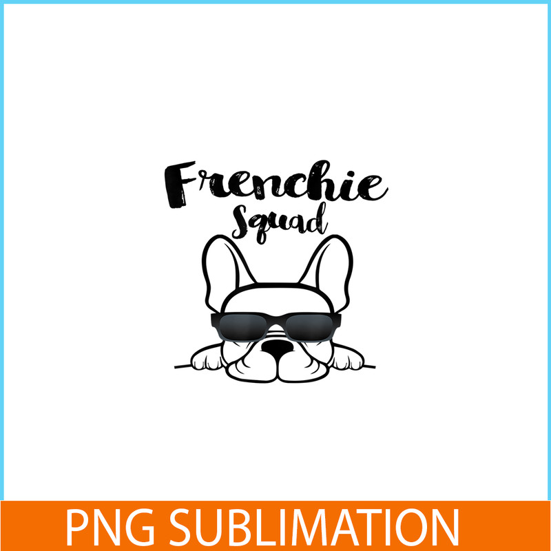 HL161023101-Frenchie Bulldog Squad PNG, Frenchie Dog Lover PNG, French Dog Artwork PNG.png