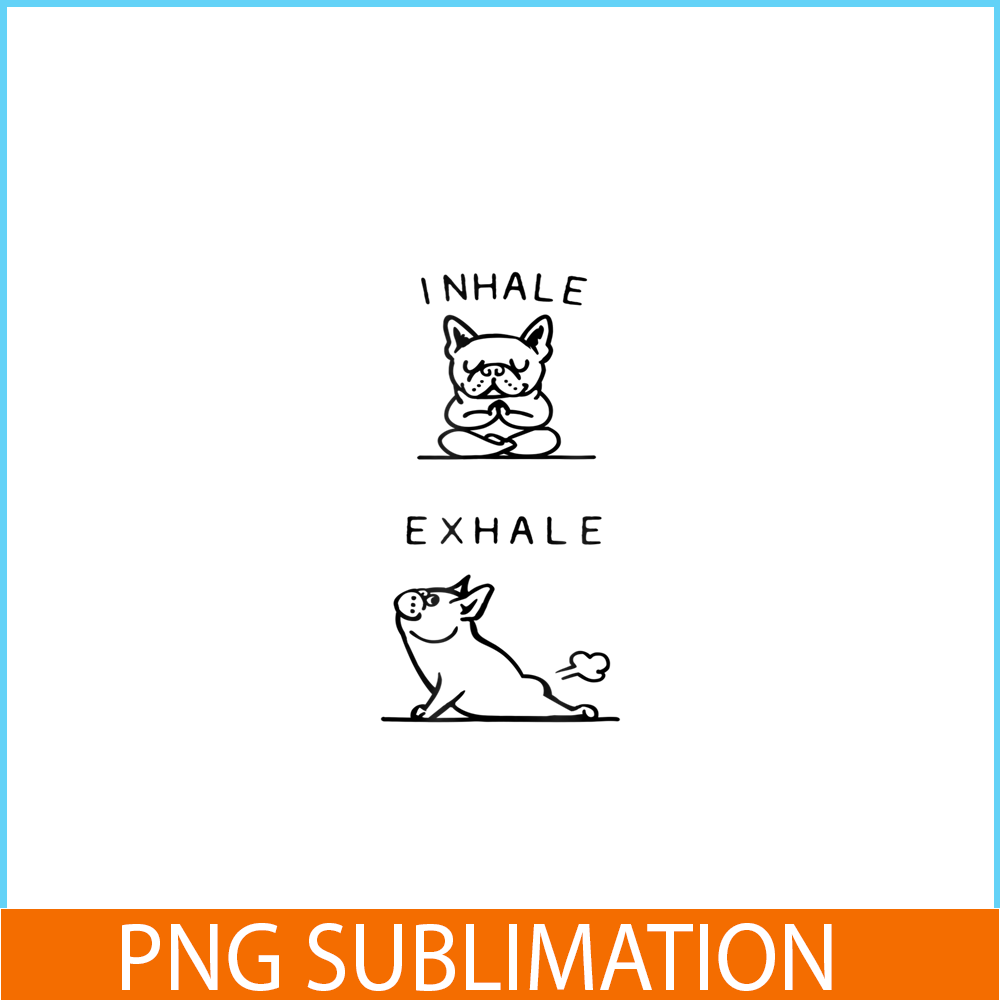HL161023165-Inhale Exhale French Bulldog PNG, Frenchie Bulldog PNG, French Dog Artwork PNG.png