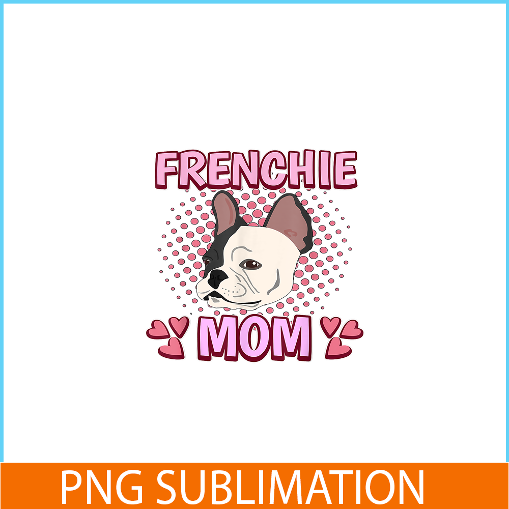 HL161023213-Womens French Bulldog Mom Mommy Mother's Day French Bulldog PNG.png