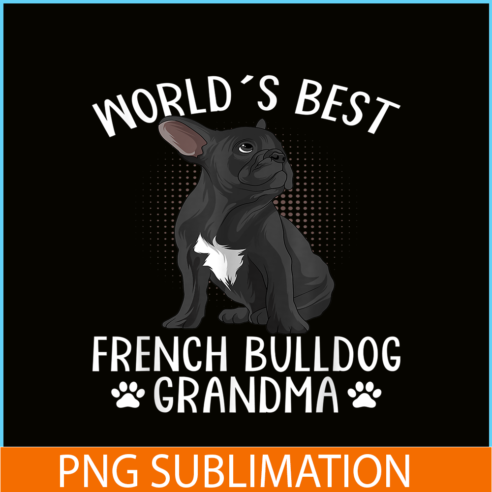 HL161023223-World´s Best French Bulldog Grandma Funny Frenchie Dog Lover PNG.png