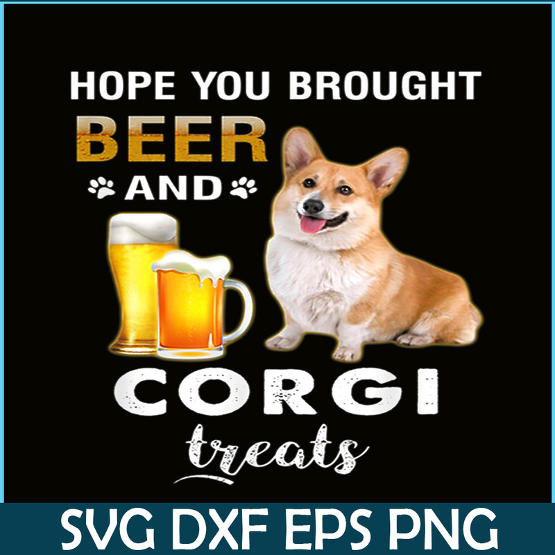 BEER28102339-Hope You Brought Beer PNG Corgi And Beer PNG Beer Party PNG.png
