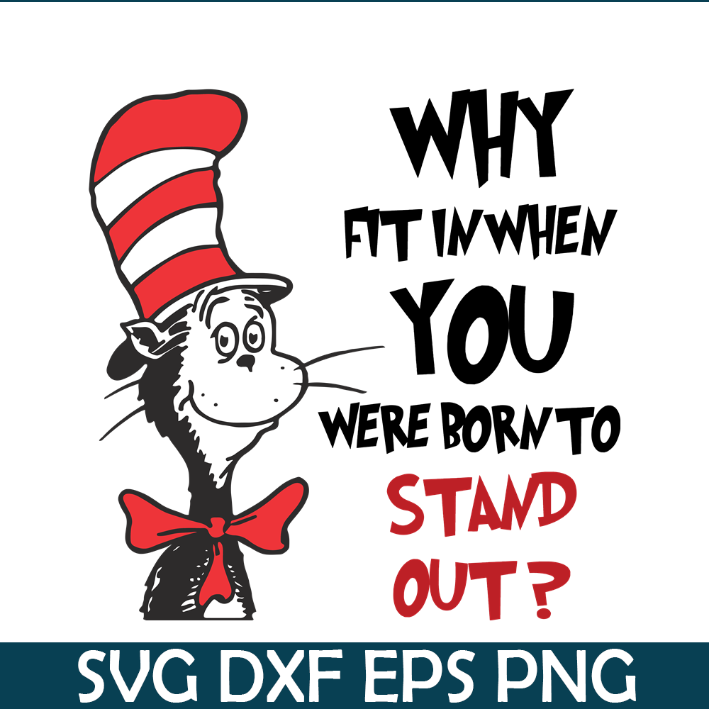 DS1051223107-Why Fit In When SVG, Dr Seuss SVG, Dr Seuss Quotes SVG DS1051223107.png