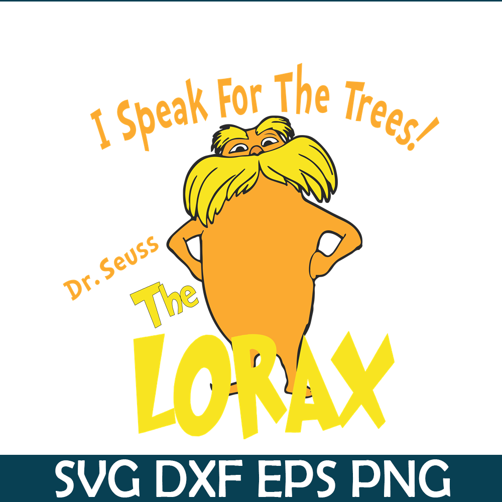 DS1051223152-I Speak For The Trees Lorax SVG, Dr Seuss SVG, Dr Seuss Quotes SVG DS1051223152.png