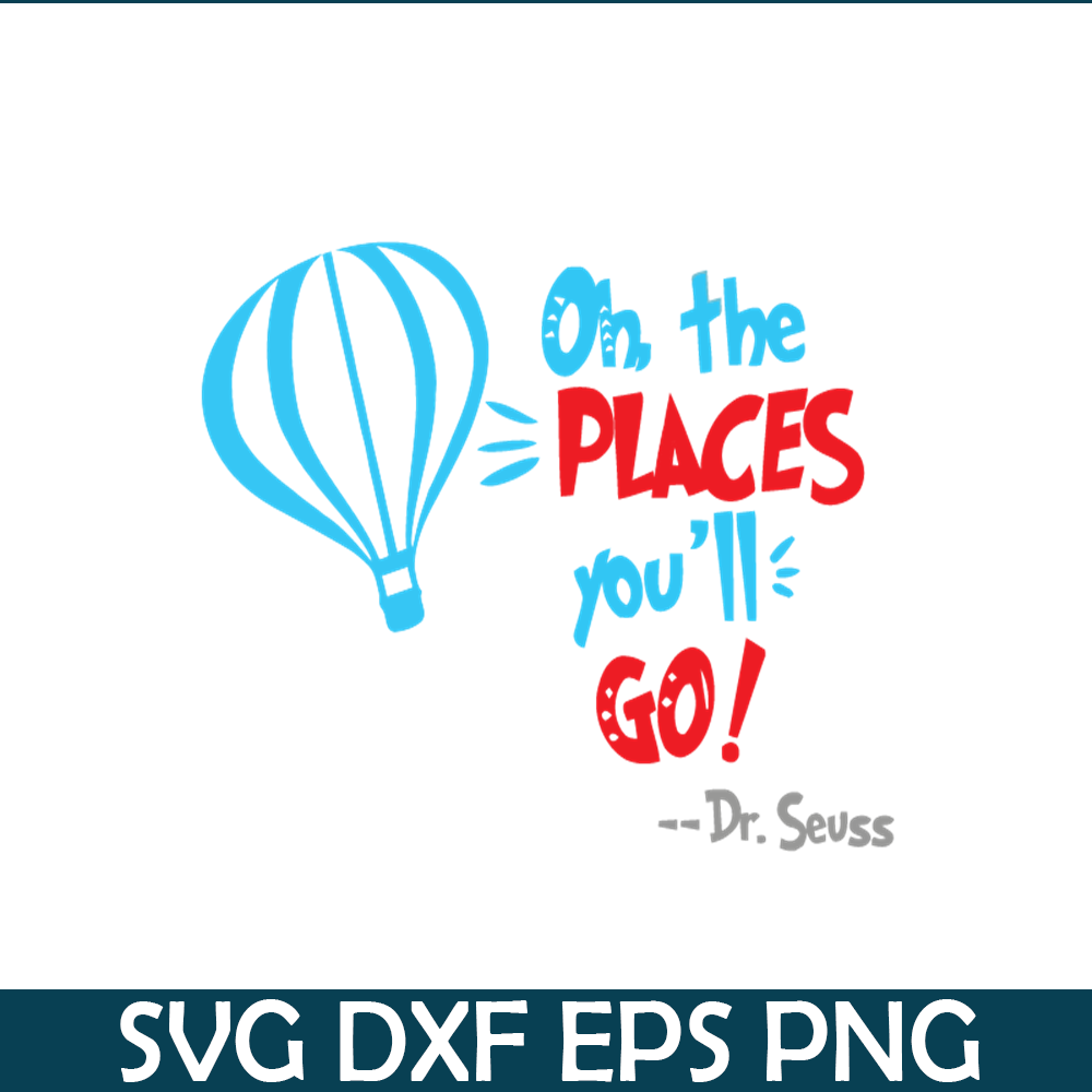 DS1051223162-Dr Seuss Oh The Place You'll Go SVG, Dr Seuss SVG, Dr Seuss Quotes SVG DS1051223162.png
