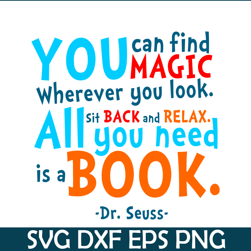DS105122361-You Can Find Magic SVG, Dr Seuss SVG, Dr Seuss Quotes SVG DS105122361.png