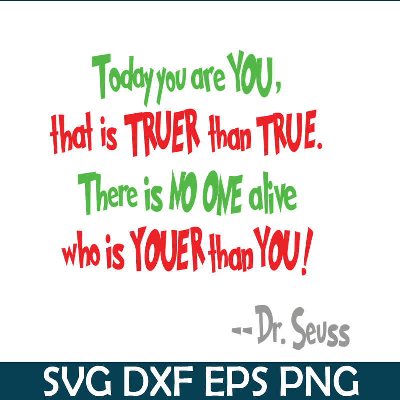 DS105122390-There Is No One Alive Who Is Youer Than You SVG, Dr Seuss SVG, Dr Seuss Quotes SVG DS105122390.png