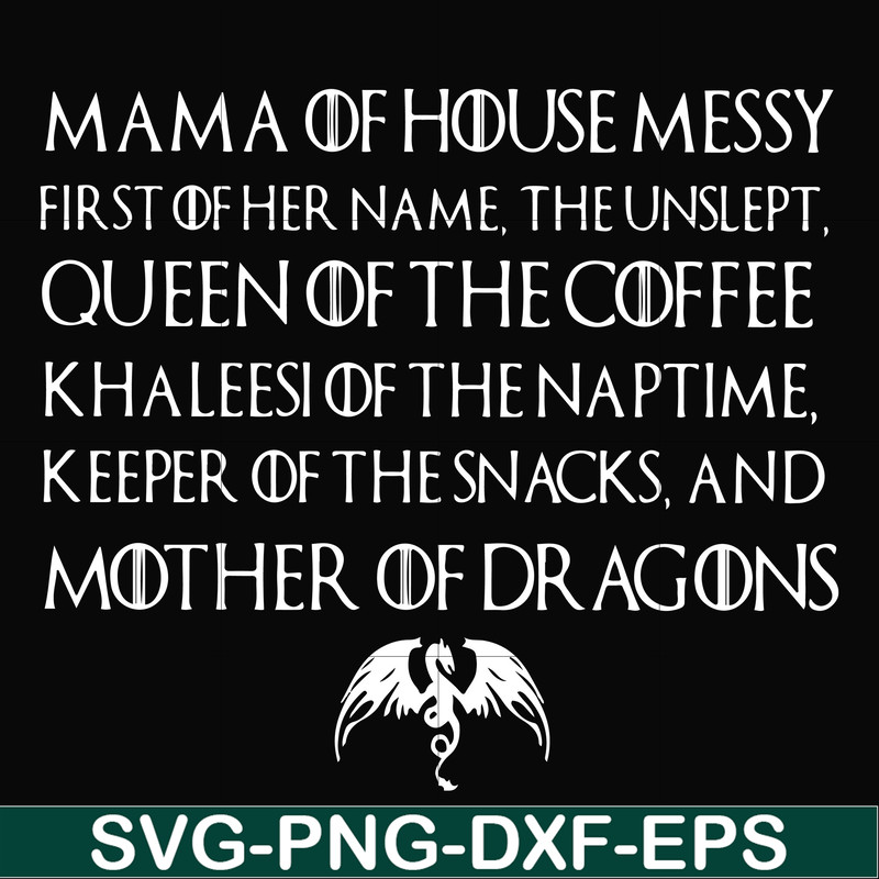 FN000419-Mama of house messy queen of the coffee svg, png, dxf, eps file FN000419.jpg