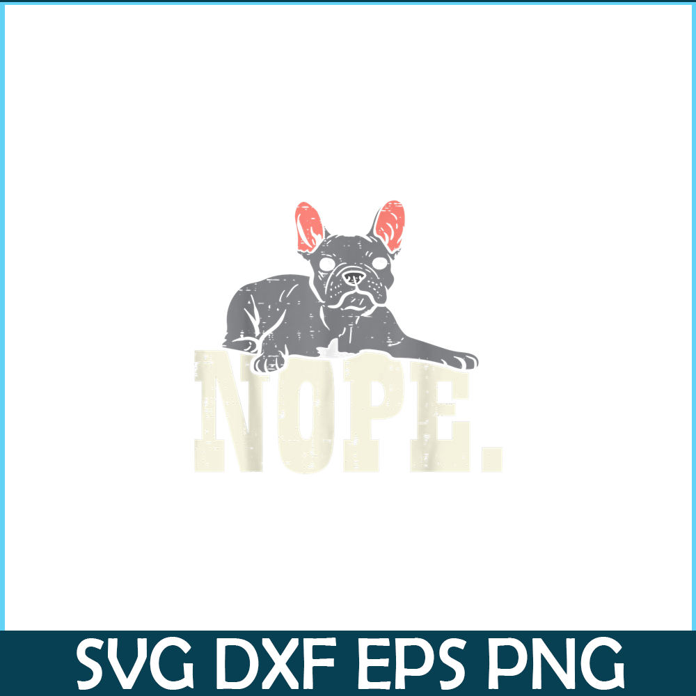 HL161023180-Nope French Bulldog PNG, Frenchie Bulldog PNG, French Dog Artwork PNG.png