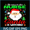 PNG14102388-Be Nice To The Nurse Santa Is Watching Funny Xmas Gifts T-Shirt Png.png