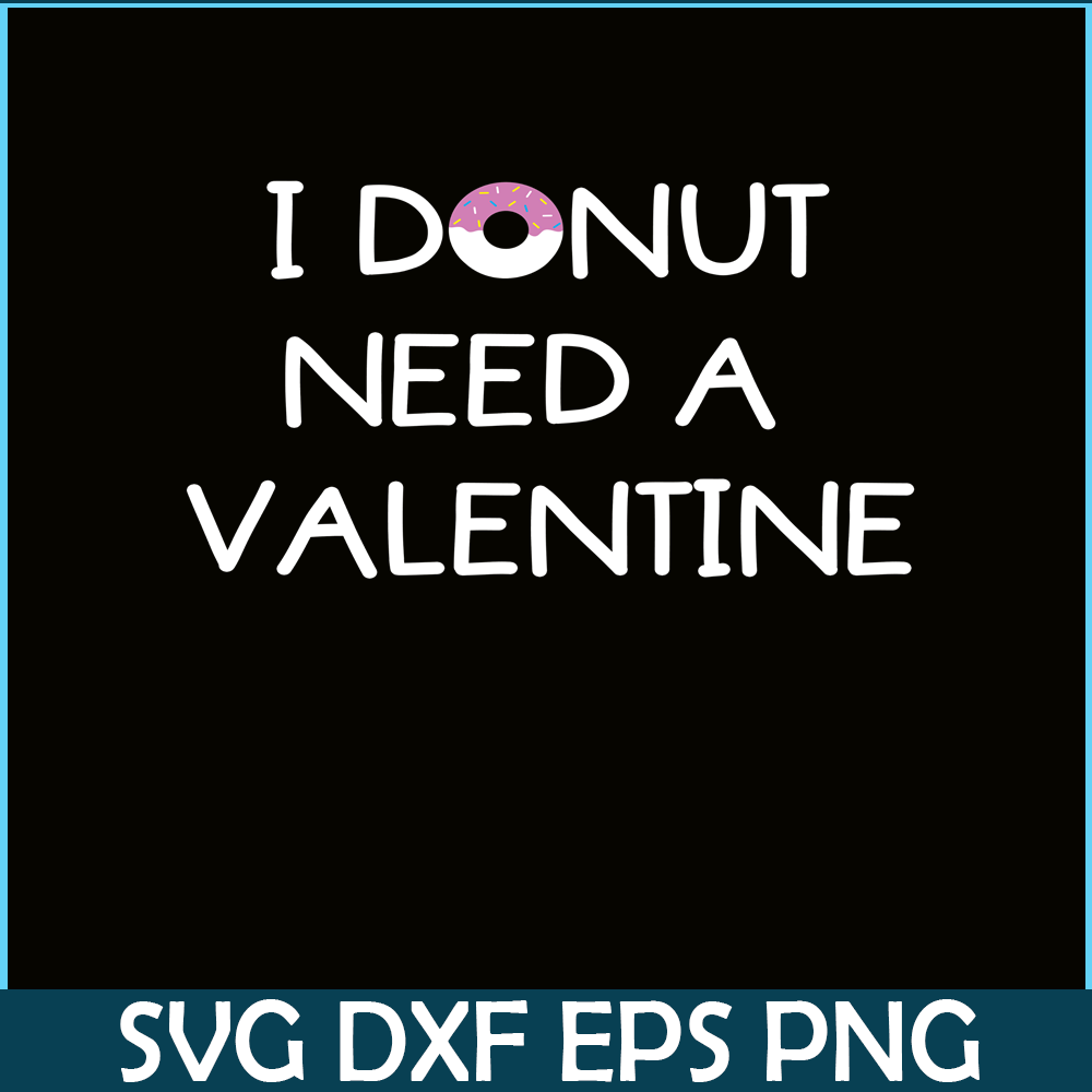 VLT19102336-I Donut Need A Valentine PNG, Food Valentine PNG, Valentine Holidays PNG.png