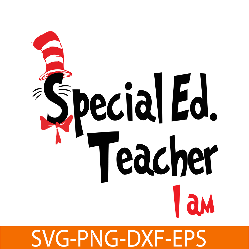 DS1051223106-Specialed Teacher I Am SVG, Dr Seuss SVG, Dr Seuss Quotes SVG DS1051223106.png