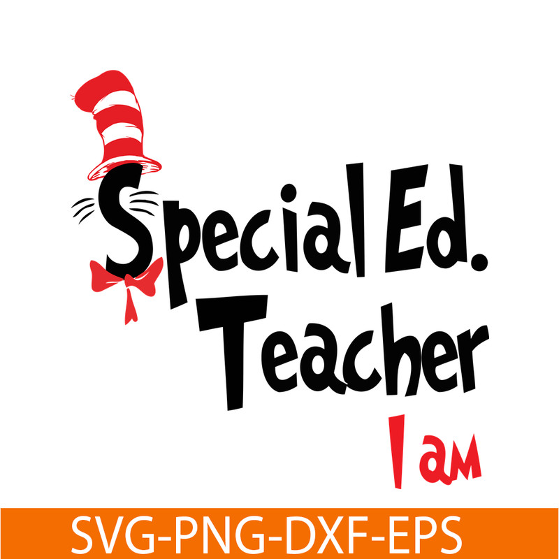 DS1051223106-Specialed Teacher I Am SVG, Dr Seuss SVG, Dr Seuss Quotes SVG DS1051223106.png