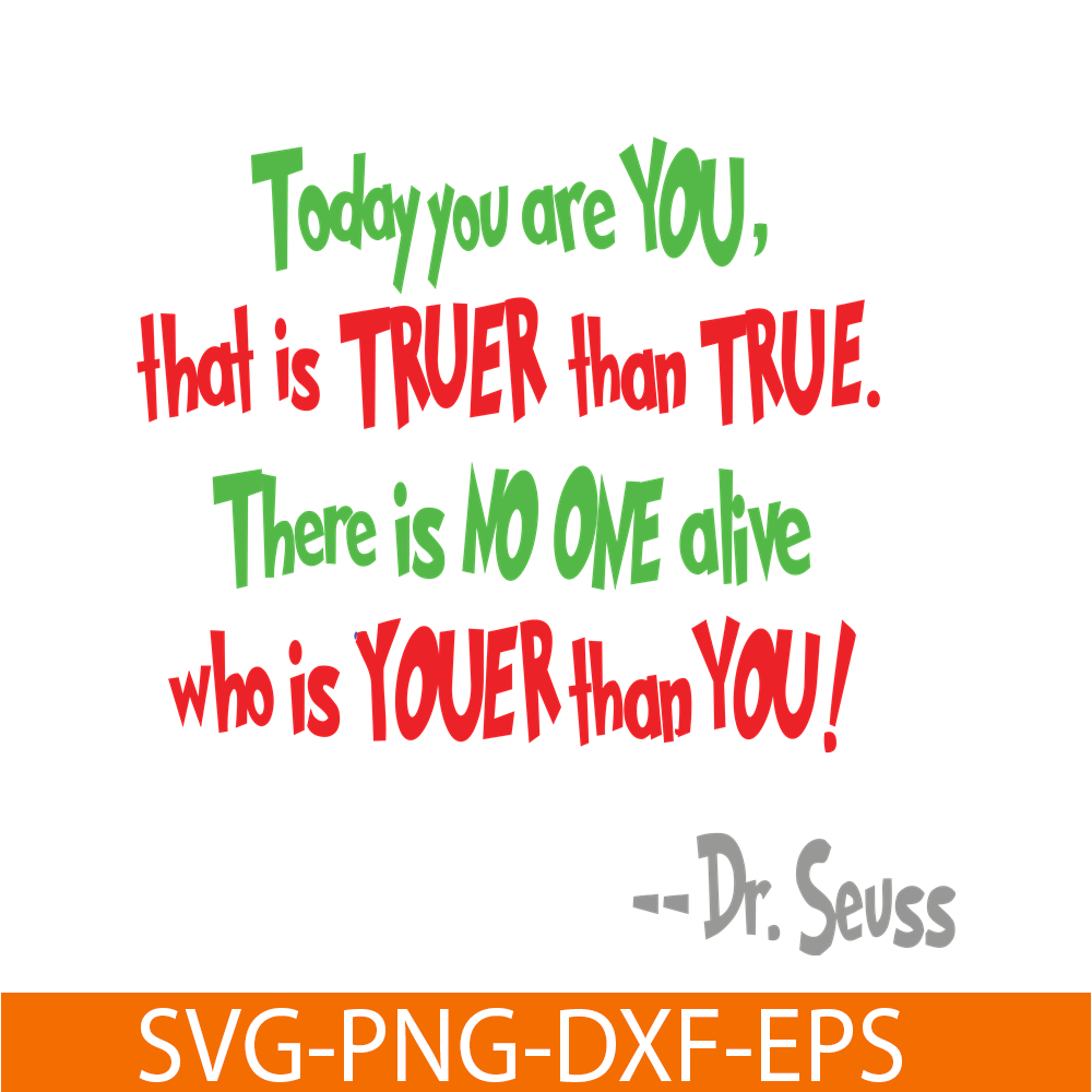 DS105122390-There Is No One Alive Who Is Youer Than You SVG, Dr Seuss SVG, Dr Seuss Quotes SVG DS105122390.png
