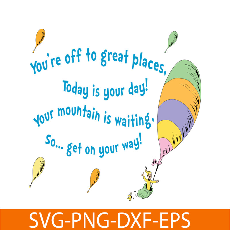 DS2051223292-You're Off To Great Places SVG, Dr Seuss SVG, Dr Seuss Quotes SVG DS2051223292.png