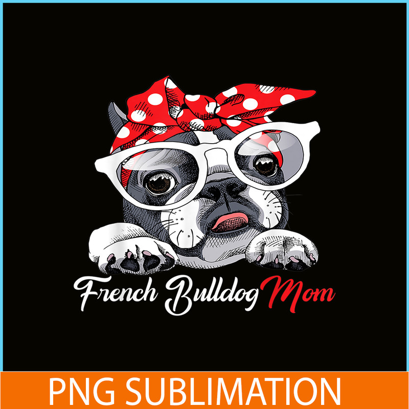 HL16102374-French Bulldog Mom PNG, Frenchie Dog Lover PNG, French Dog Artwork PNG.png