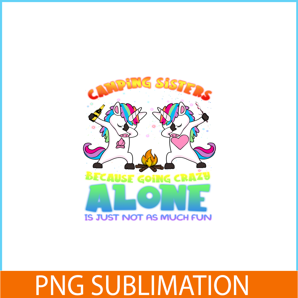 CAMP07112348-Camping Sisters PNG Camping 2 Unicorn Dabbing PNG Camping And Unicorn PNG.png