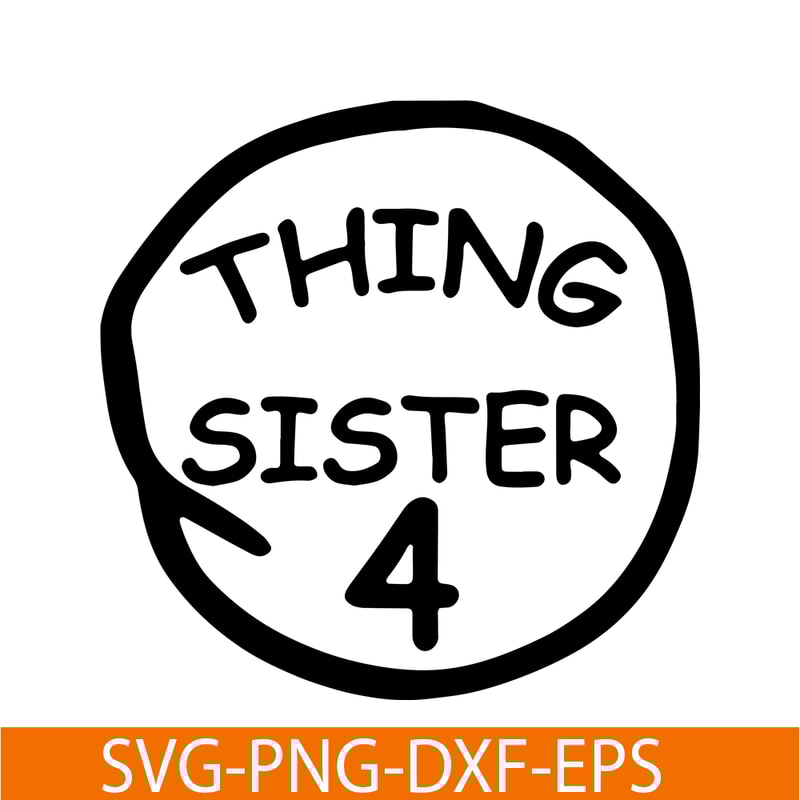 DS104122379-Thing Sister 4 SVG, Dr Seuss SVG, Cat in the Hat SVG DS104122379.png