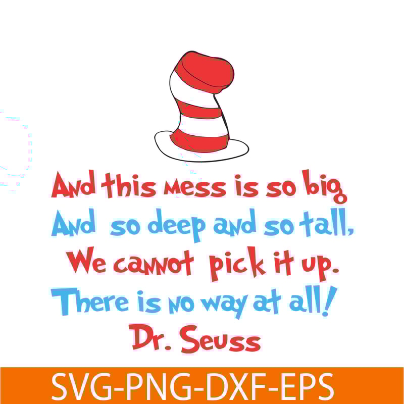 DS1051223124-And This Mess Is So Bick SVG, Dr Seuss SVG, Dr Seuss Quotes SVG DS1051223124.png