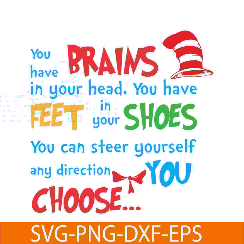 DS1051223138-You Have Feet In Your Shoes SVG, Dr Seuss SVG, Dr Seuss Quotes SVG DS1051223138.png