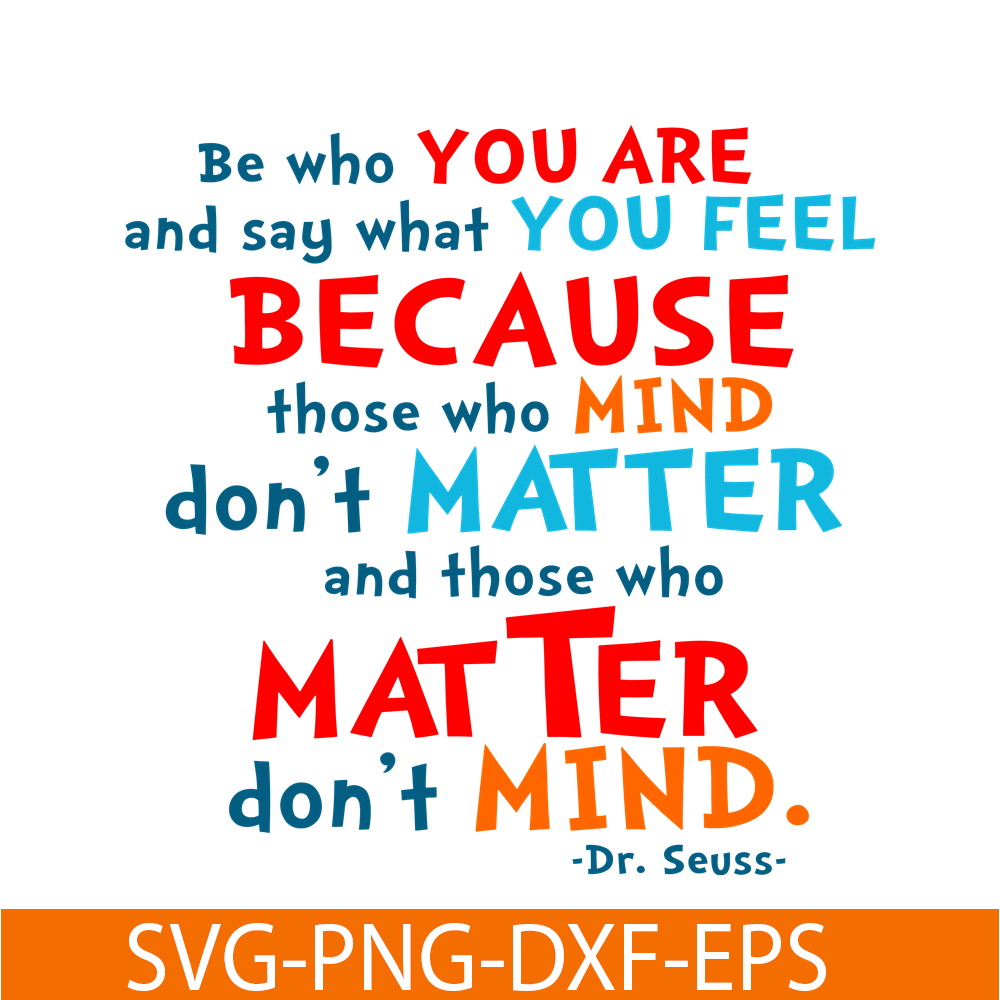 DS105122364-Be Who You Are SVG, Dr Seuss SVG, Dr Seuss Quotes SVG DS105122364.png