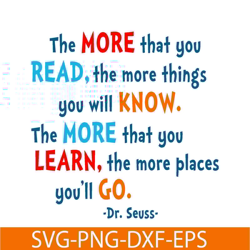 DS105122368-The More That You Read SVG, Dr Seuss SVG, Dr Seuss Quotes SVG DS105122368.png