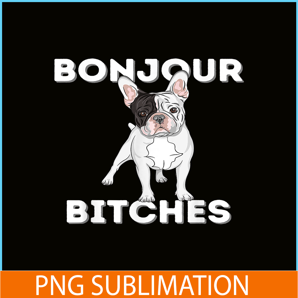 HL16102309-Bonjour PNG, Funny French Bulldog PNG, Frenchie Dog Lover PNG.png