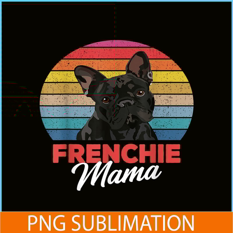 HL161023131-Cute Frenchie Mama PNG, French Bulldog PNG, French Dog Artwork PNG.png