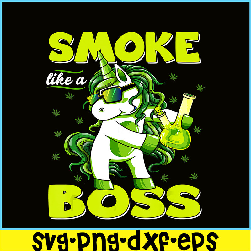 PNG14102342-420 Unicorn Smoke Like A Boss Shirt Weed Pot Leaf Marijuana Png.png