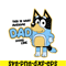 BL221123040-Awesome Dad Looks Like SVG PNG DXF EPS Dad Bluey SVG Bluey Family SVG.png