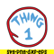 DS104122371-Thing 1 SVG, Dr Seuss SVG, Cat in the Hat SVG DS104122371.png