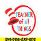 DS1051223110-Teacher Of All Things SVG, Dr Seuss SVG, Dr Seuss Quotes SVG DS1051223110.png