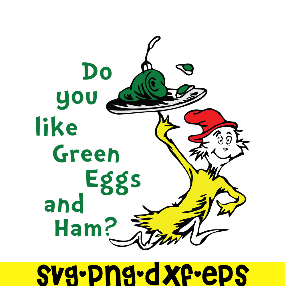 DS1051223140-Do You Like Green Eggs And Ham SVG, Dr Seuss SVG, Dr Seuss Quotes SVG DS1051223140.png