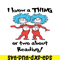 DS1051223158-I Know A Thing Or Two About Reading SVG, Dr Seuss SVG, Dr Seuss Quotes SVG DS1051223158.png