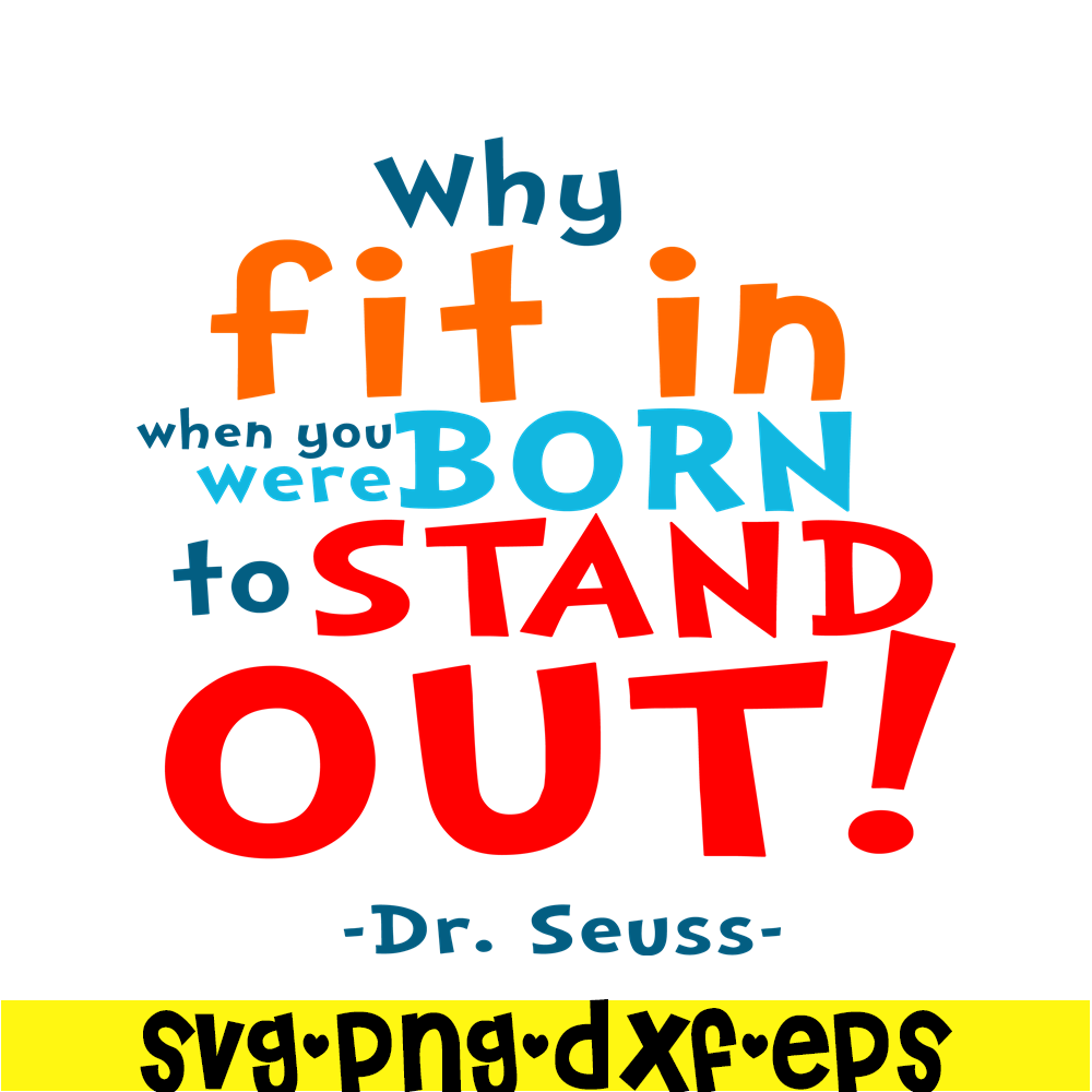 DS105122366-Stand Out SVG, Dr Seuss SVG, Dr Seuss Quotes SVG DS105122366.png