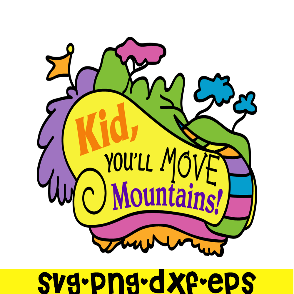DS2051223252-Kid You'll Move Mountains SVG, Dr Seuss SVG, Dr Seuss Quotes SVG DS2051223252.png