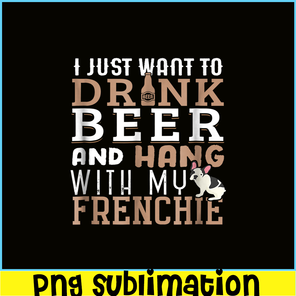 HL1610231210-Frenchie Bulldog Dog Love Beer PNG, Frenchie Dog Lover PNG, French Dog Artwork PNG.png