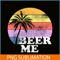 BEER28102309-Beer Me PNG Vintage Retro Style PNG Funny Quote Beer Lovers PNG.png