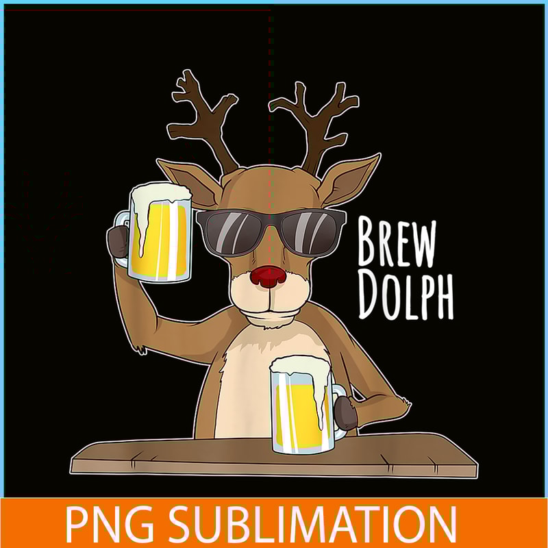BEER28102314-Brew Dolph PNG Funny Rudolph PNG Christmas Holiday PNG.png