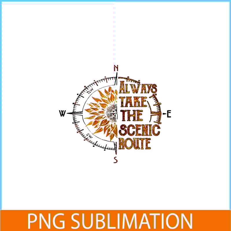 CAMP07112340-Always take the scenic route PNG Special Compass PNG Camping Stuff PNG.png