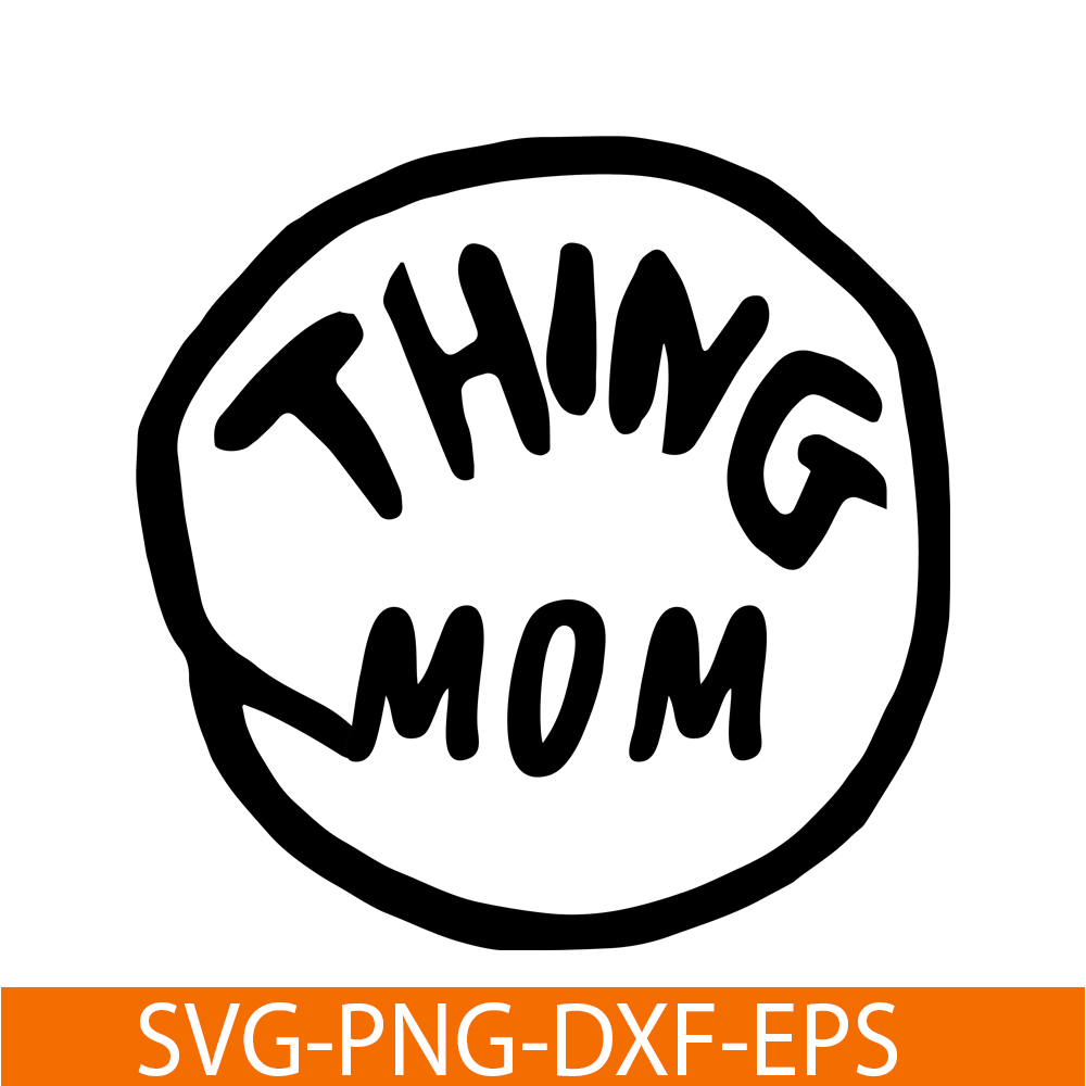 DS1041223103-The Thing Mom SVG, Dr Seuss SVG, Cat in the Hat SVG DS1041223103.png