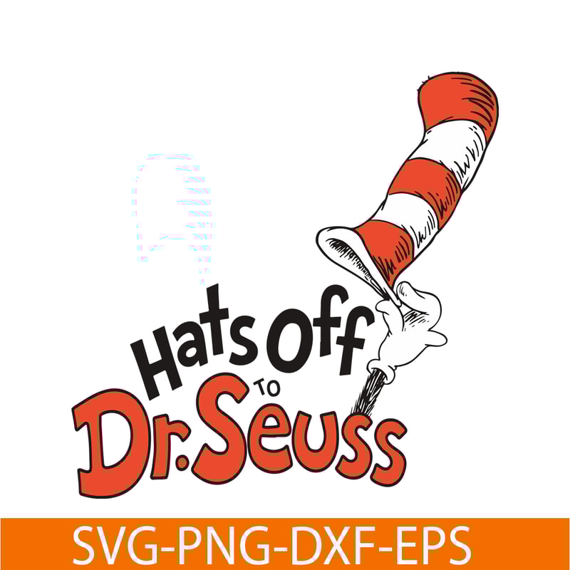 DS104122325-Hats Off SVG, Dr Seuss SVG, Cat in the Hat SVG DS104122325.png