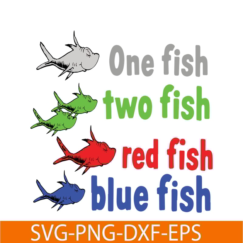 DS105122383-One Fish Two Fish Red Fish SVG, Dr Seuss SVG, Dr Seuss Quotes SVG DS105122383.png