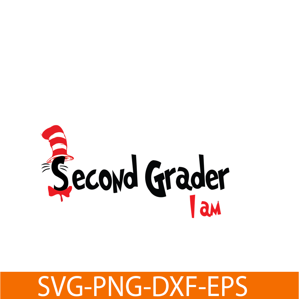 DS105122397-Second Grader I Am SVG, Dr Seuss SVG, Dr Seuss Quotes SVG DS105122397.png